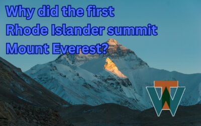 Why did the #firstRhodeIslander #SummitMountEverest