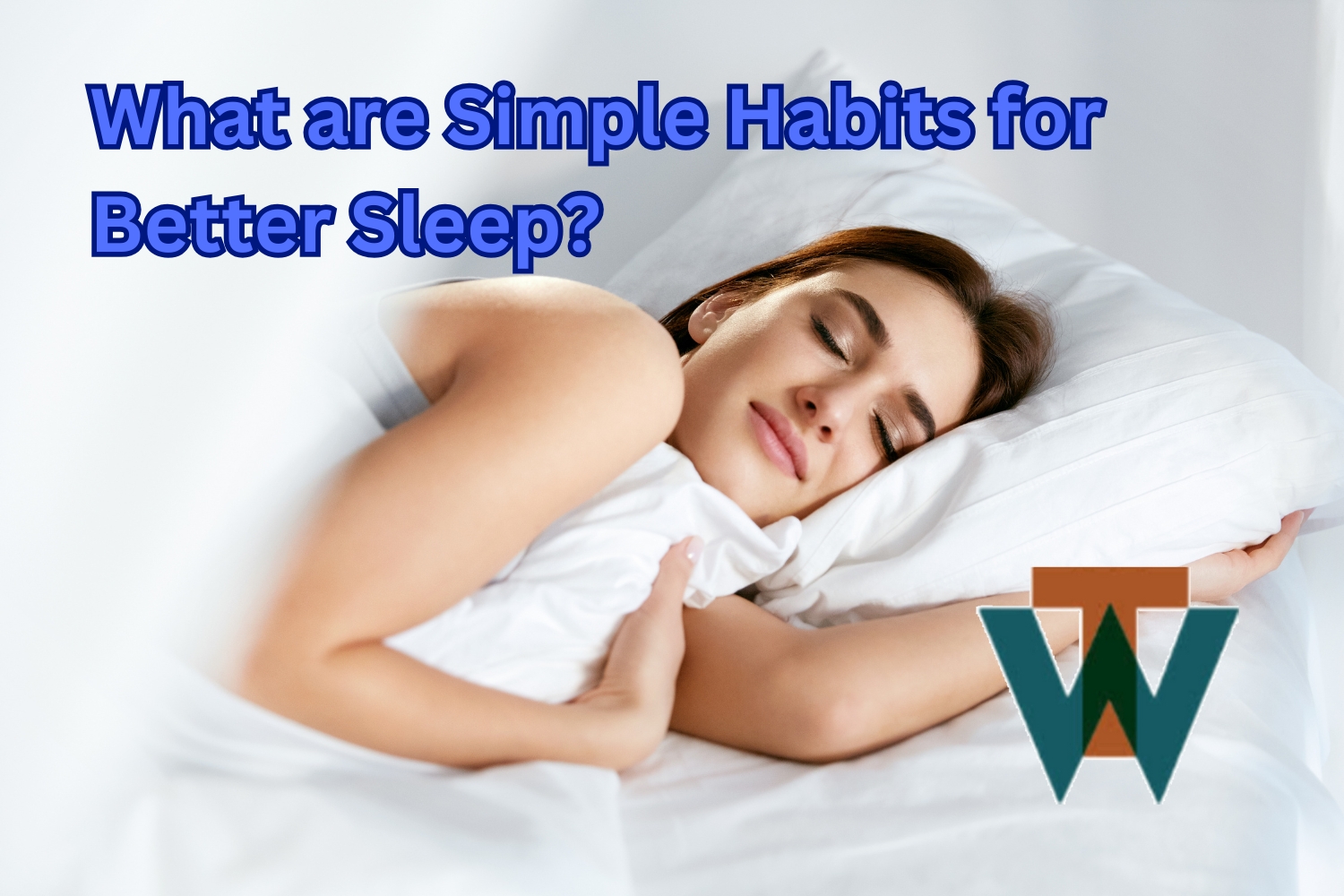 Dr. Tim Warren Health Coach - What are Simple Habits for Better Sleep?