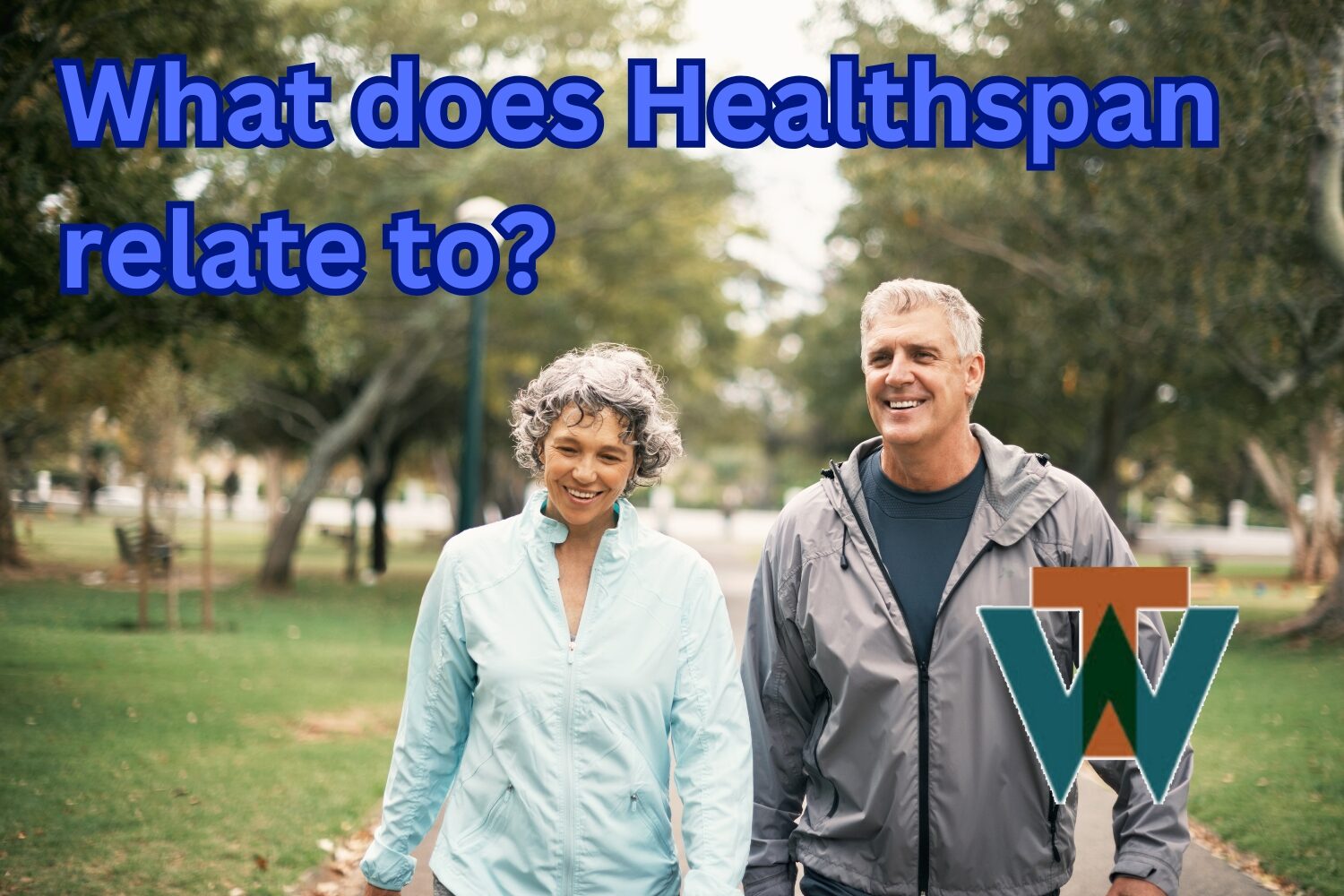 Dr. Tim Warren Health Coach - What Does Health Span Relate To?